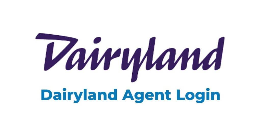 What is Dairyland Agent Login?